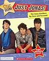 Just Jonas! The Jonas Brothers Up Close and Personal (Star Scene) Just Jonas! The Jonas Brothers Up Close and Personal
