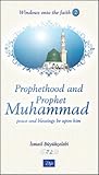 2: Prophethood and Prophet Muhammad (Windows onto the Faith series)