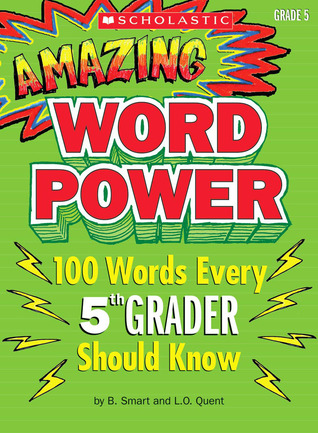 Amazing Word Power Grade 5: 100 Words Every 5th Grader Should Know (Spiral-bound)