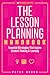 The Lesson Planning Handbook by Peter Brunn
