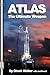 Atlas: The Ultimate Weapon ...