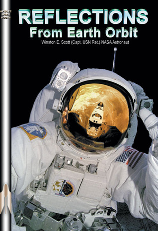 Reflections from Earth Orbit (Apogee Books Space Series)