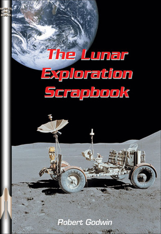 The Lunar Exploration Scrapbook : A Pictorial History of Lunar Vehicles (Paperback)