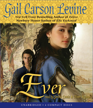 Ever By Gail Carson Levine