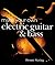 Make Your Own Electric Guitar & Bass by Dennis Waring