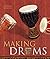 Making Drums