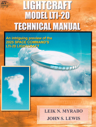 Lightcraft Model Lti-20 Technical Manual: 2025 Space Command's Lti-20 Lightcraft (Apogee Books Space Series)