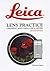 Leica Lens Practice: Choosing and Using Leica Lenses