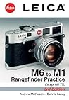 Leica M6 to M1: Rangefinder Practice