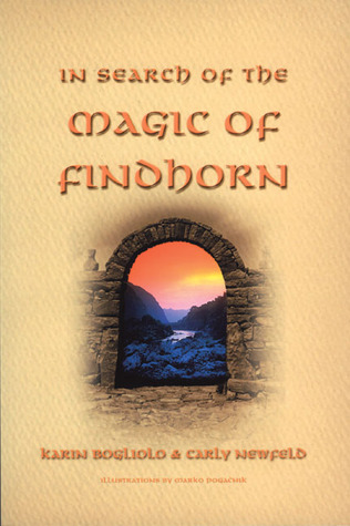 In Search of the Magic of Findhorn (Paperback)