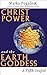 Christ Power and the Earth ...