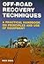Off-Road Recovery Techniques: A Practical Handbook on the Principles and Use of Equipment