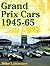 Grand Prix Cars, 1945-1965