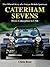 Caterham Sevens: The Offici...
