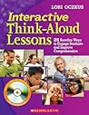 Interactive Think-Aloud Lessons: 25 Surefire Ways to Engage Students and Improve Comprehension