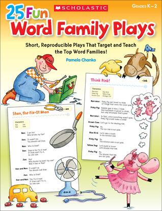 25 Fun Word Family Plays: Short Reproducible Plays That Target and Teach the Top Word Families (Teaching Resources)