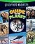 Planet Earth: Guide to the ...
