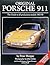 Original Porsche 911: The Guide to All Production Models 1963-98