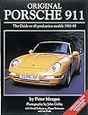 Original Porsche 911: The Guide to All Production Models 1963-98