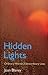 Hidden Lights: Ordinary Women, Extraordinary Lives