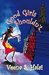 Good Girls Shouldn't