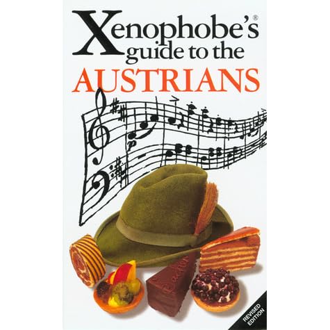 Xenophobe S Guide To The Austrians By Louis James