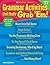 Grammar Activities That Really Grab ’Em!: Grades 3–5: Skill-Building Mini-Lessons, Activities, and Games