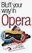 The Bluffer's Guide to Oper...