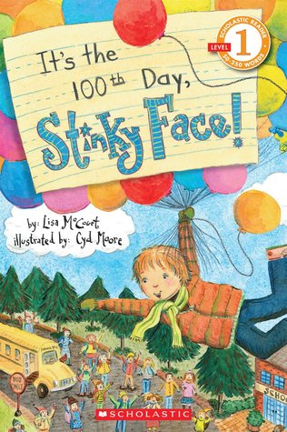 Scholastic Reader Level 1: It's the 100th Day, Stinky Face! (Paperback)
