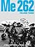 Me 262, Volume Three