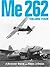 Me 262 - Volume Four