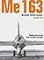Me 163: Rocket Interceptor - Volume 2