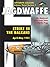 Jagdwaffe Volume Three Section 1 - Strike in the Balkans Apri... by Eric Mombeek