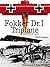Fokker Dr.I Triplane: A World War One Legend