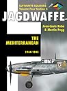 Jagdwaffe Volume Four Section 4 - The Mediterranean 1943-1945 Jagdwaffe Volume Four Section 4 - The Mediterranean 1943-1945