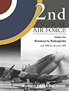 2nd Tactical Air Force, Vol. 2: Breakout to Bodenplatte (July 1944 to January 1945) 2nd Tactical Air Force, Vol. 2: Breakout to Bodenplatte (July 1944 to January 1945)