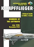Kampfflieger Volume Two - Bombers of the Luftwaffe July 1940-December 1941