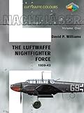 Nachtjäger Volume One - The Luftwaffe Nightfighter Force 1939-43
