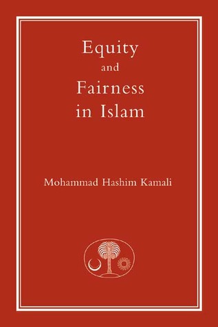 Equity and Fairness in Islam (Islamic Law and Jurisprudence series)