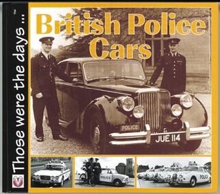British Police Cars Those were the Days