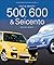Fiat & Abarth 500 & 600 & Seicento