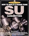 How to Build & Power Tune Su Carburettors How to Build & Power Tune Su Carburettors