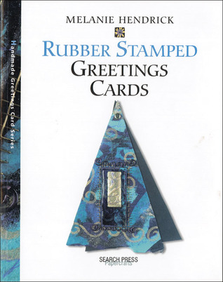 Rubber Stamped Greetings Cards (Greetings Cards series)