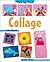 Collage (Step-by-Step Children's Crafts)