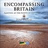 Encompassing Britain: Painting at the Points of the Compass Encompassing Britain: Painting at the Points of the Compass