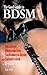Good Guide to BDSM: Bondage...