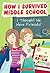 I Thought We Were Friends! (How I Survived Middle School, #13)