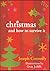 Christmas and How to Surviv...