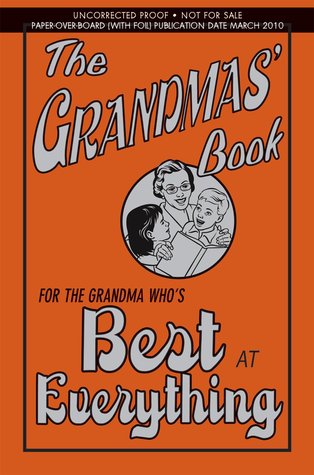 The Grandmas' Book: For the Grandma Who's Best at Everything (Hardcover)