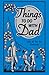 Things to Do With Dad: Lots...